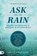 Ask for the Rain, Larry Sparks - Paperback - 9780768410747