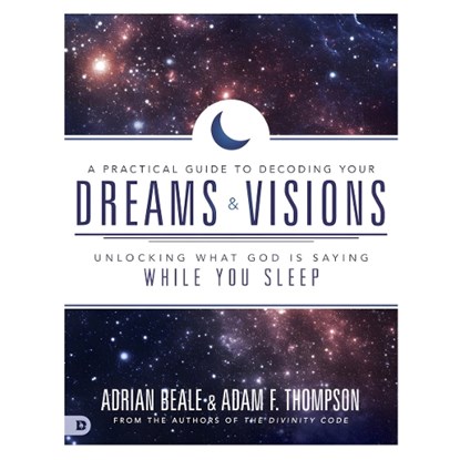Thompson, A: Practical Guide to Decoding Your Dreams and Vis, Adam Thompson ; Adrian Beale - Paperback - 9780768412307
