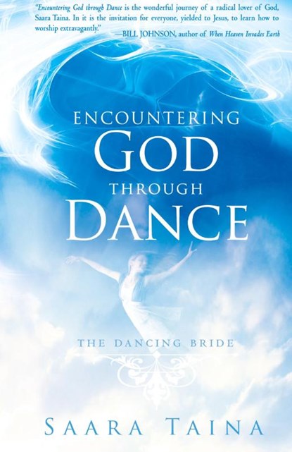 Encountering God Through Dance, Saara Taina - Gebonden - 9780768413229