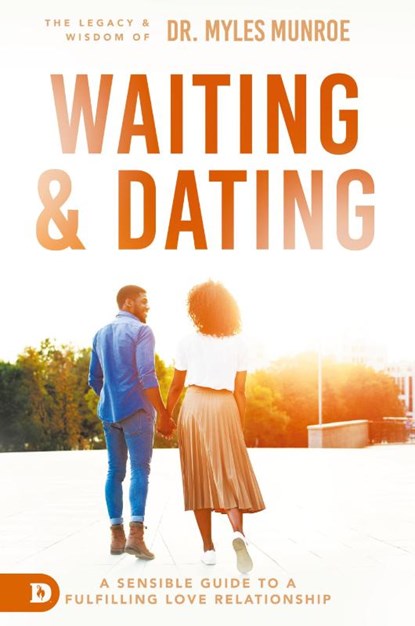 Waiting and Dating, Dr Myles Munroe - Gebonden - 9780768413496