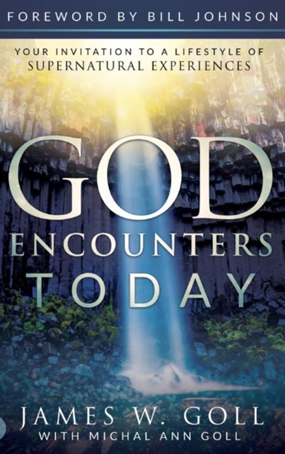 God Encounters Today, James W Goll ; Michal a Goll - Gebonden - 9780768415308