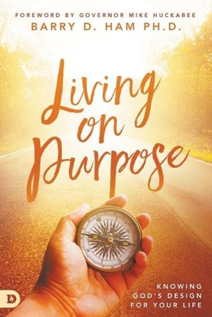 Living on Purpose, HAM,  Barry D., Ph.D. - Paperback - 9780768417289
