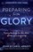 Preparing for the Glory, John Arnott ; Carol Arnott - Gebonden - 9780768417906
