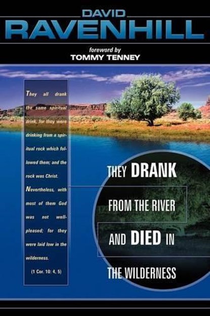 They Drank from the River and Died in the Wilderness, David Ravenhill - Paperback - 9780768420388