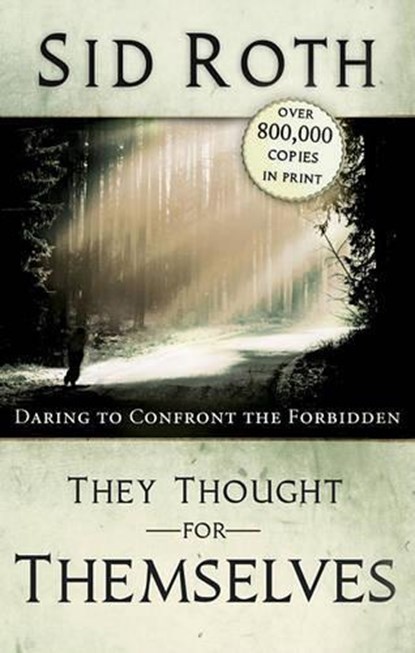 THEY THOUGHT FOR THEMSELVES, Sid Roth - Paperback - 9780768428421