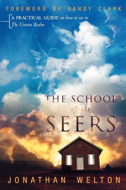 School of the Seers, Jonathan Welton ; Randy Clark - Paperback - 9780768431018