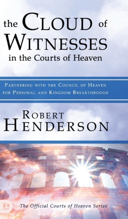 The Cloud of Witnesses in the Courts of Heaven, Robert Henderson - Gebonden - 9780768446500