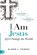 I Am Jesus, TOWNS,  Elmer L. - Paperback - 9780768449860