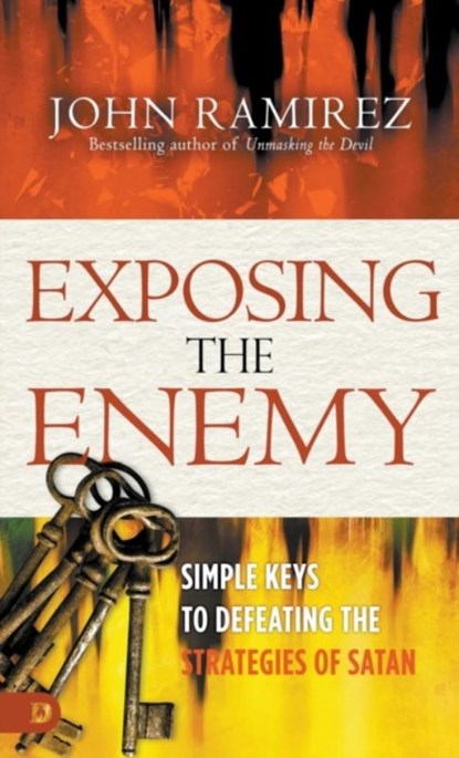 Exposing the Enemy, John Ramirez - Paperback - 9780768450866