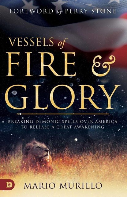 Vessels of Fire and Glory, Mario Murillo - Paperback - 9780768451610