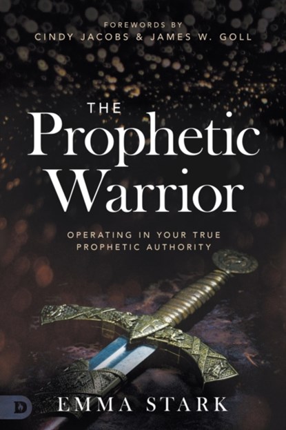 The Prophetic Warrior, Emma Stark - Paperback - 9780768451719