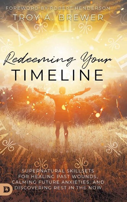 Redeeming Your Timeline, Troy Brewer - Gebonden - 9780768454031