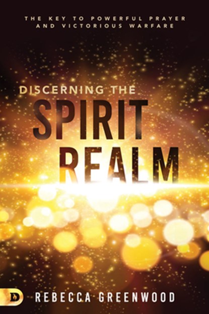 Discerning the Spirit Realm, Rebecca Greenwood - Paperback - 9780768454871
