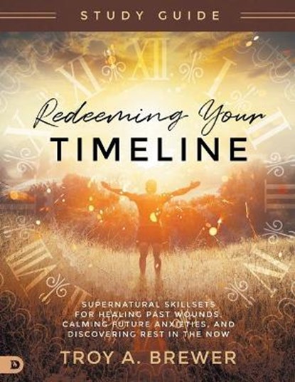 Redeeming Your Timeline Study Guide, BREWER,  Troy A. - Paperback - 9780768459555
