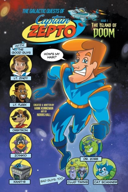 Galactic Quests of Captain Zepto, The: Issue 1, Hank Kunneman - Paperback - 9780768459609