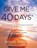 Give Me 40 Days, Freeda Bowers - Gebonden - 9780768459876