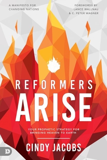 Reformers Arise, Cindy Jacobs - Paperback - 9780768461213