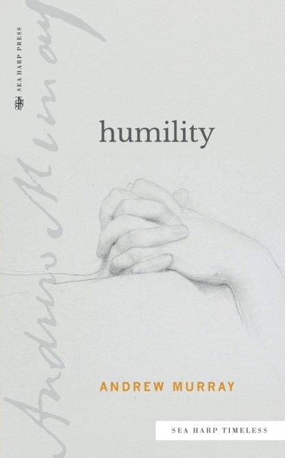 Humility (Sea Harp Timeless series), Andrew Murray - Paperback - 9780768463552