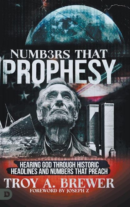 Numbers That Prophesy, Troy A Brewer - Gebonden - 9780768463897