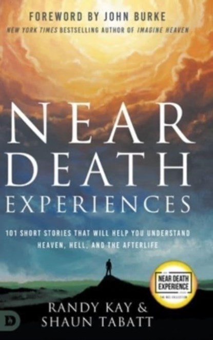 Near Death Experiences, Randy Kay ; Shaun Tablet - Gebonden - 9780768463941