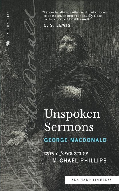 Unspoken Sermons (Sea Harp Timeless series), George MacDonald - Paperback - 9780768471717