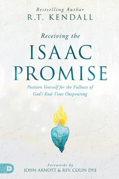 Receiving the Isaac Promise, R. T. Kendall - Paperback - 9780768473988