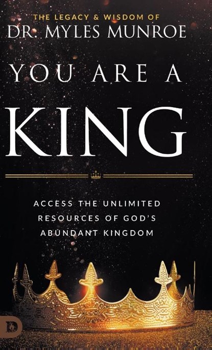 You Are a King, Myles Munroe - Gebonden - 9780768476682