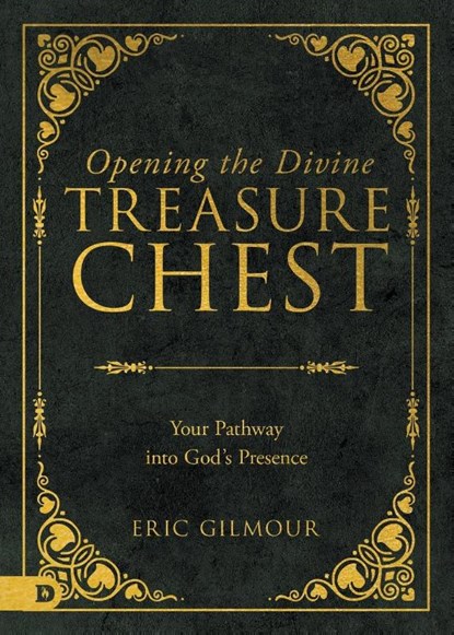 Opening the Divine Treasure Chest, Eric Gilmour - Paperback - 9780768479744