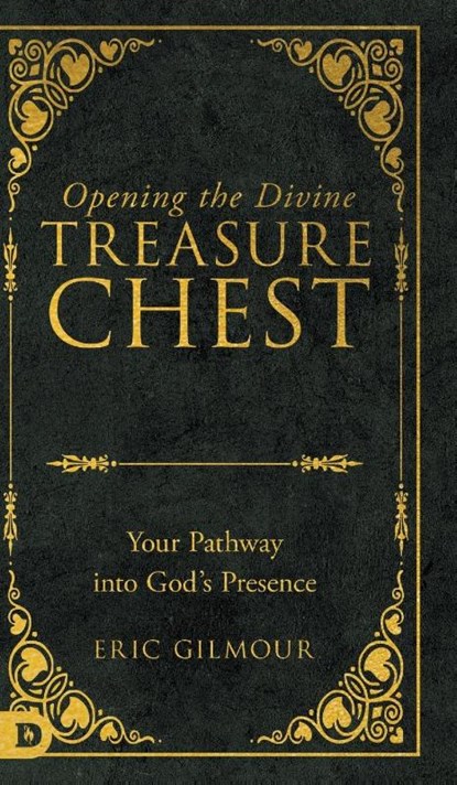 Opening the Divine Treasure Chest, Eric Gilmour - Gebonden - 9780768481235