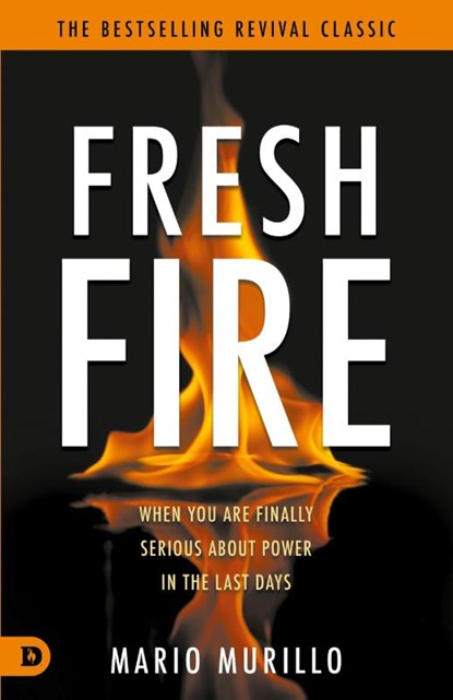 Fresh Fire, Mario Murillo - Paperback - 9780768482799