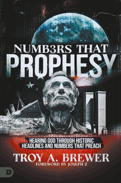 Numbers That Prophesy, Troy A. Brewer - Paperback - 9780768482881
