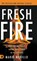 Fresh Fire, Mario Murillo - Gebonden - 9780768483277
