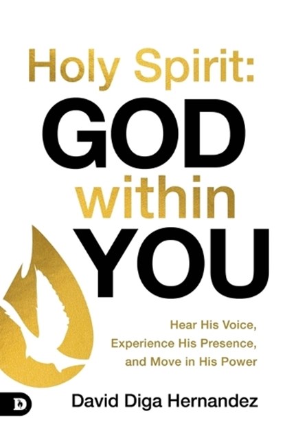 Holy Spirit: God Within You, David Diga Hernandez - Paperback - 9780768483390