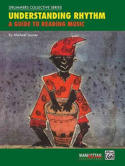 Understanding Rhythm: A Guide to Reading Music, Michael Lauren - Paperback - 9780769220222