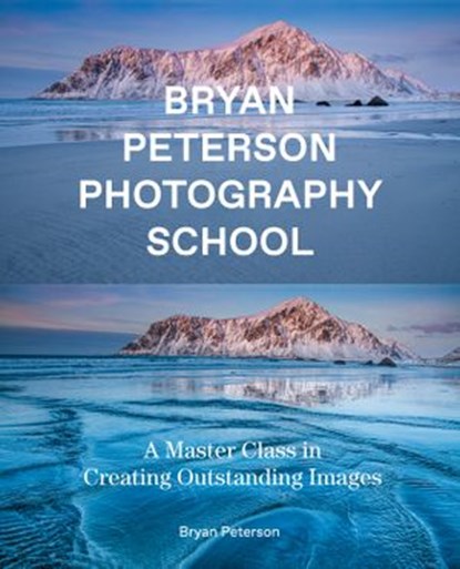 Bryan Peterson Photography School, Bryan Peterson - Ebook - 9780770433109
