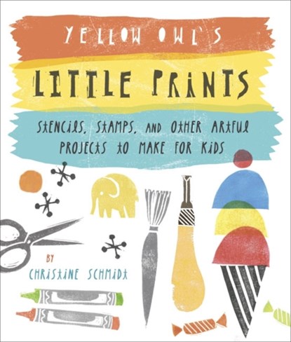 Yellow Owl's Little Prints, C Schmidt - Paperback - 9780770433635
