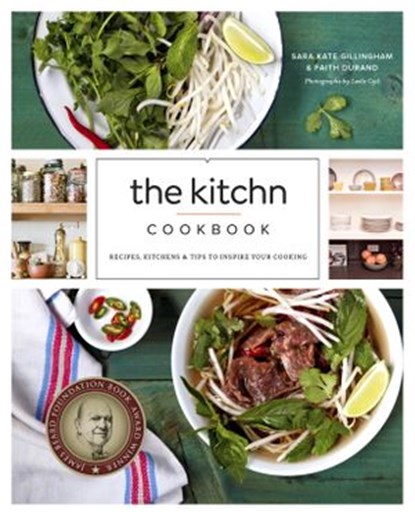The Kitchn Cookbook, Sara Kate Gillingham ; Faith Durand - Ebook - 9780770434441