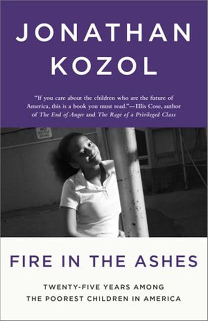 Fire in the Ashes, Jonathan Kozol - Ebook - 9780770435950