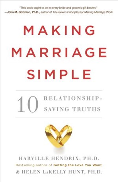 Making Marriage Simple, Harville Hendrix ; Helen LaKelly Hunt - Ebook - 9780770437138