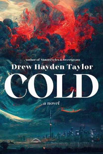 Cold, Drew Hayden Taylor - Paperback - 9780771002892