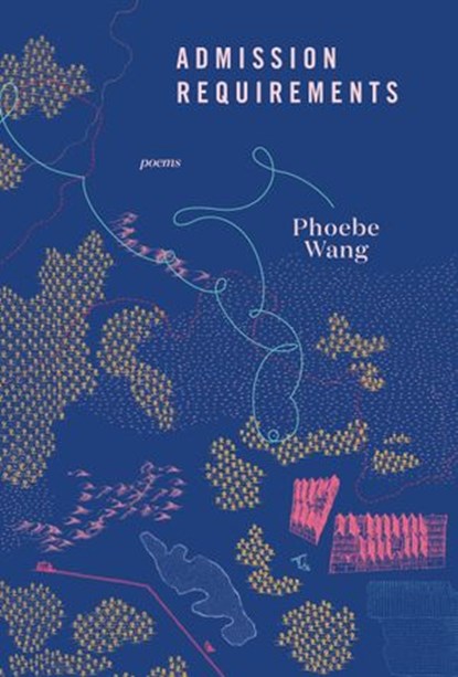 Admission Requirements, Phoebe Wang - Ebook - 9780771005589