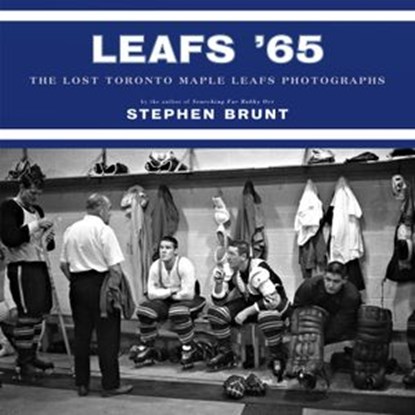 Leafs '65, Stephen Brunt - Ebook - 9780771006968