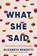 What She Said: Conversations about Equality, Elizabeth Renzetti - Gebonden - 9780771010101