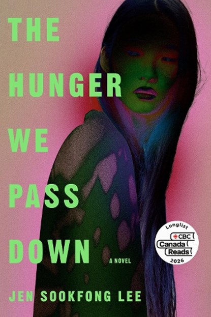 Hunger We Pass Down, Jen Sookfong Lee - Paperback - 9780771012853