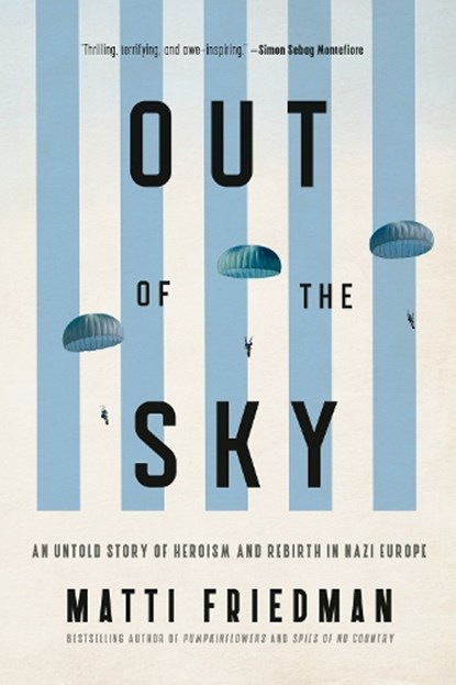 Out of the Sky, Matti Friedman - Gebonden - 9780771015090