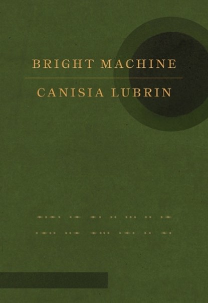 Bright Machine, Canisia Lubrin - Gebonden - 9780771019951