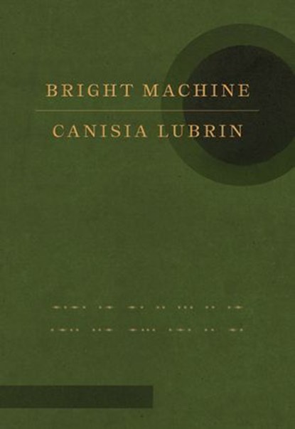 Bright Machine, Canisia Lubrin - Ebook - 9780771019975