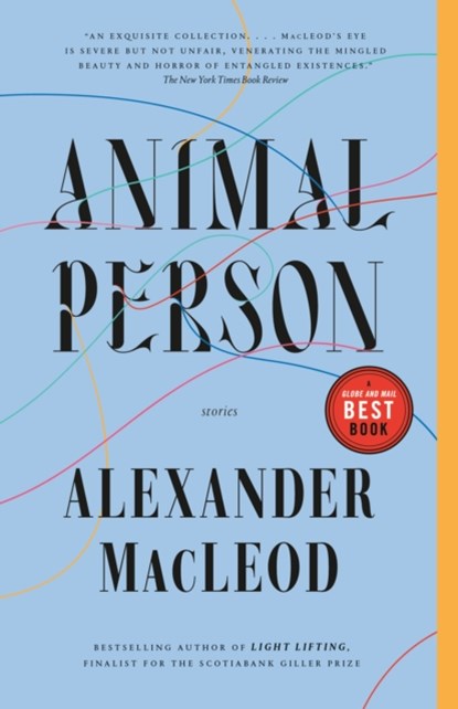 Animal Person, Alexander MacLeod - Paperback - 9780771029905