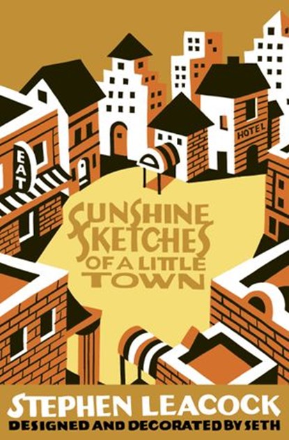 Sunshine Sketches of a Little Town, Stephen Leacock - Ebook - 9780771046698