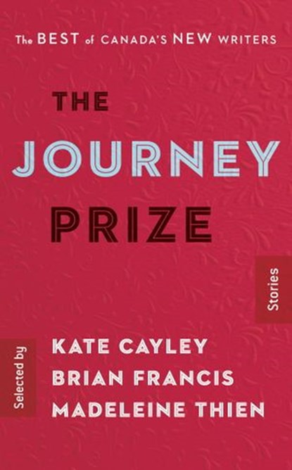 The Journey Prize Stories 28, Kate Cayley ; Brian Francis ; Madeleine Thien - Ebook - 9780771050879
